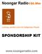 Noongar Radio100.9fm SPONSORSHIP KIT. www.noongarradio.com. a strong, positive voice for Indigenous People