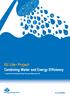 EU Life+ Project: Combining Water and Energy Efficiency. A report by the Energy Saving Trust and Waterwise UK.