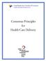 Consensus Principles for Health Care Delivery