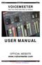 JUN 2016 VB-Audio Software V.Burel USER MANUAL VOICEMEETER 1.0.5.0 revision 6 VOICEMEETER. Real Time Virtual Audio Mixer for Windows USER MANUAL