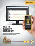 SEE IT. SAVE IT. SHARE IT. Preventive maintenance simplified with Fluke Connect Assets.
