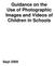Guidance on the Use of Photographic Images and Videos of Children in Schools