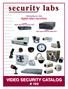 VIDEO SECURITY CATALOG ALOG # 102. digital video recorders. introducing our new. weatherproof color cameras. digital video recorders