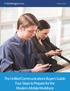 BUYER S GUIDE. The Unified Communications Buyer s Guide: Four Steps to Prepare for the Modern, Mobile Workforce