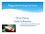 Regional Nursing Services. When Theory Turns To Practice Lisa Russomanno, Operations Manager Lela Fishkin, Nursing Supervisor