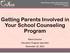 Getting Parents Involved in Your School Counseling Program