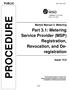 PROCEDURE. Part 3.1: Metering Service Provider (MSP) Registration, Revocation, and Deregistration PUBLIC. Market Manual 3: Metering. Issue 14.