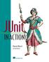 JUnit IN ACTION. Vincent Massol with Ted Husted MANNING