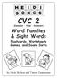 CVC 2 (Consonant - Vowel - Consonant) Word Families & Sight Words Flashcards, Worksheets Games, and Sound Sorts