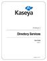 Kaseya 2. User Guide. Version 1.1