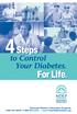 4 Steps. For Life. to Control Your Diabetes. National Diabetes Education Program 1-888-693-NDEP (1-888-693-6337) www.yourdiabetesinfo.