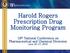 Harold Rogers Prescription Drug Monitoring Program