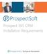 Prospect 365 CRM Installation Requirements. Technical Document