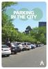TABLE OF CONTENTS INTRODUCTION 3 U-PARK CITY CAR PARKS 3 SIGNS THAT ARE EASIER TO READ 3 COMMON SIGNS 4 NO STOPPING 5 NO PARKING 5 BUS ZONE 5