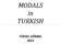 MODALS in TURKISH YÜKSEL GÖKNEL 2013