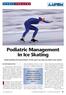 Podiatric Management in Ice Skating. geographical location. A close cousin to ice skating is in-line skating, which is a similar biomechanical