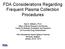 FDA Considerations Regarding Frequent Plasma Collection Procedures