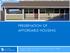 PRESERVATION OF AFFORDABLE HOUSING. Housing Affordability, Human Services, and Economic Resiliency Committee Seattle City Council, July 16, 2014
