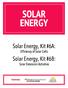 SOLAR ENERGY. Solar Energy, Kit #6A: Efficiency of Solar Cells. Solar Energy, Kit #6B: Solar Extension Activities INSTITUTE FOR SCHOOL PARTNERSHIP