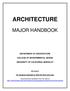 ARCHITECTURE MAJOR HANDBOOK DEPARTMENT OF ARCHITECTURE COLLEGE OF ENVIRONMENTAL DESIGN UNIVERSITY OF CALIFORNIA, BERKELEY 2013-2014