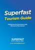 Superfast Tourism Guide