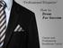 Professional Etiquette. How to: Dress For Success. Career and Professional Readiness Center