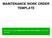 MAINTENANCE WORK ORDER TEMPLATE. Obtaining a manual maintenance work order template to your new invention