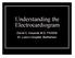 Understanding the Electrocardiogram. David C. Kasarda M.D. FAAEM St. Luke s Hospital, Bethlehem