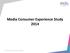 Media Consumer Experience Study 2014. Media Development Authority Singapore
