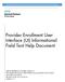 Provider Enrollment User Interface (UI) Informational Field Text Help Document