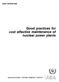 IAEA-TECDOC-928. Good practices for cost effective maintenance