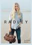 OUR VISION OUR MISSION. Radley aspires to be the leading premium British accessories brand at home and abroad.