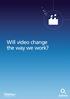 Will video change the way we work?