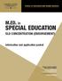 SPECIAL EDUCATION. M.ED. in SLD CONCENTRATION (ENDORSEMENT) Information and application packet SCHOOL OF EDUCATION AND HUMAN SERVICES