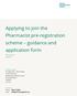 Applying to join the Pharmacist pre-registration scheme guidance and application form