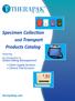 Specimen Collection. Products Catalog. and Transport. Global Kitting Management: Client Supply Services Clinical Trial Services. therapaksg.