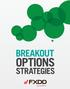 WELCOME TO FXDD S BREAKOUT OPTIONS STRATEGY GUIDE