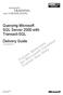 Querying Microsoft SQL Server 2000 with Transact-SQL Delivery Guide. Course Number: 2071A