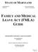FAMILY AND MEDICAL LEAVE ACT (FMLA) GUIDE