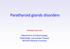 Parathyroid glands disorders