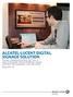 ALCATEL-LUCENT DIGITAL SIGNAGE SOLUTION VISUAL COMMUNICATIONS: SETTING A NEW STANDARD FOR ENTERPRISE VISUAL CONTENT MANAGEMENT AND DELIVERY RELEASE