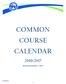 COMMON COURSE CALENDAR