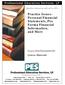 Practice Issues- Personal Financial Statements, Pro Forma Financial Information, and More. Course #5415G/QAS5415G Course Material