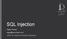 SQL Injection. Sajjad Pourali sajjad@securation.com CERT of Ferdowsi University of Mashhad
