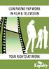 LOW PAY/NO PAY WORK IN FILM & TELEVISION
