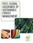 PEFC: GLOBAL ASSURANCE OF SUSTAINABLE FOREST MANAGEMENT