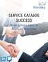 The Keys to Planning, Building, and Maturing your Service Catalog