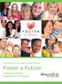 Newcastle City Council Children s Services Directorate. Foster a Future. Fostering Service Statement of Purpose