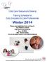 Winter 2014. Child Care Resource & Referral Training Schedule for Early Education & Care Professionals