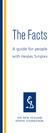 The Facts. A guide for people. with Herpes Simplex THE NEW ZEALAND HERPES FOUNDATION